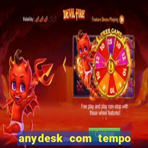 anydesk com tempo de uso